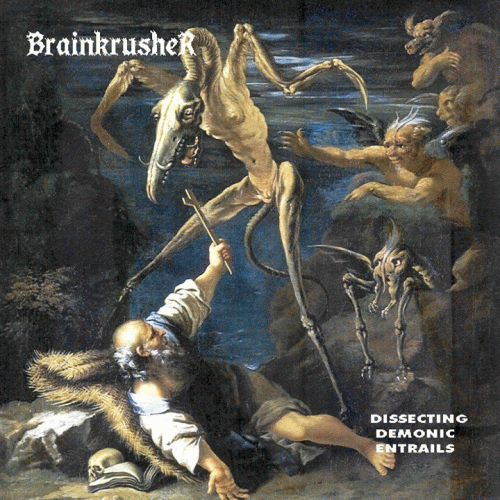 Brainkrusher : Dissecting Demon Entrails